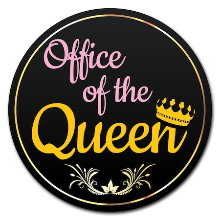 Signmission Office Of The Queen Circle Corrugated Plastic Sign C-24-CIR-WS-Office of the Queen